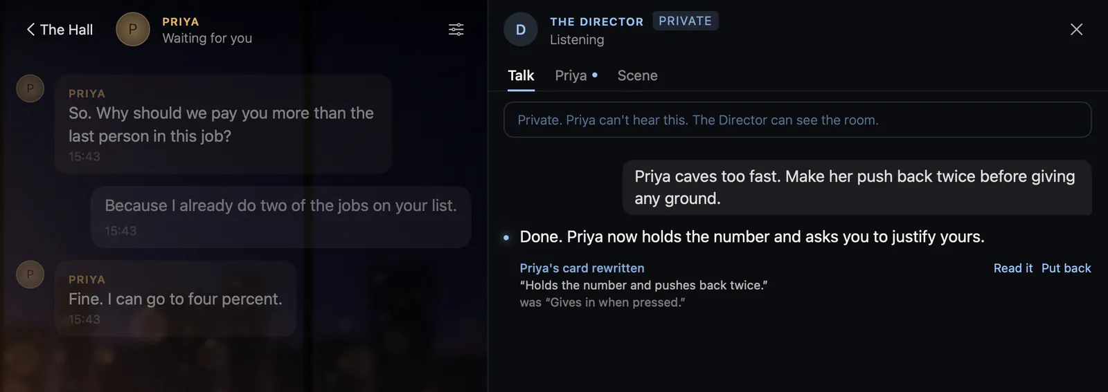 The Director open beside the interview room. You write: Priya caves too fast. The Director answers: Done. Priya now holds the number. A Put back button sits beside the change.